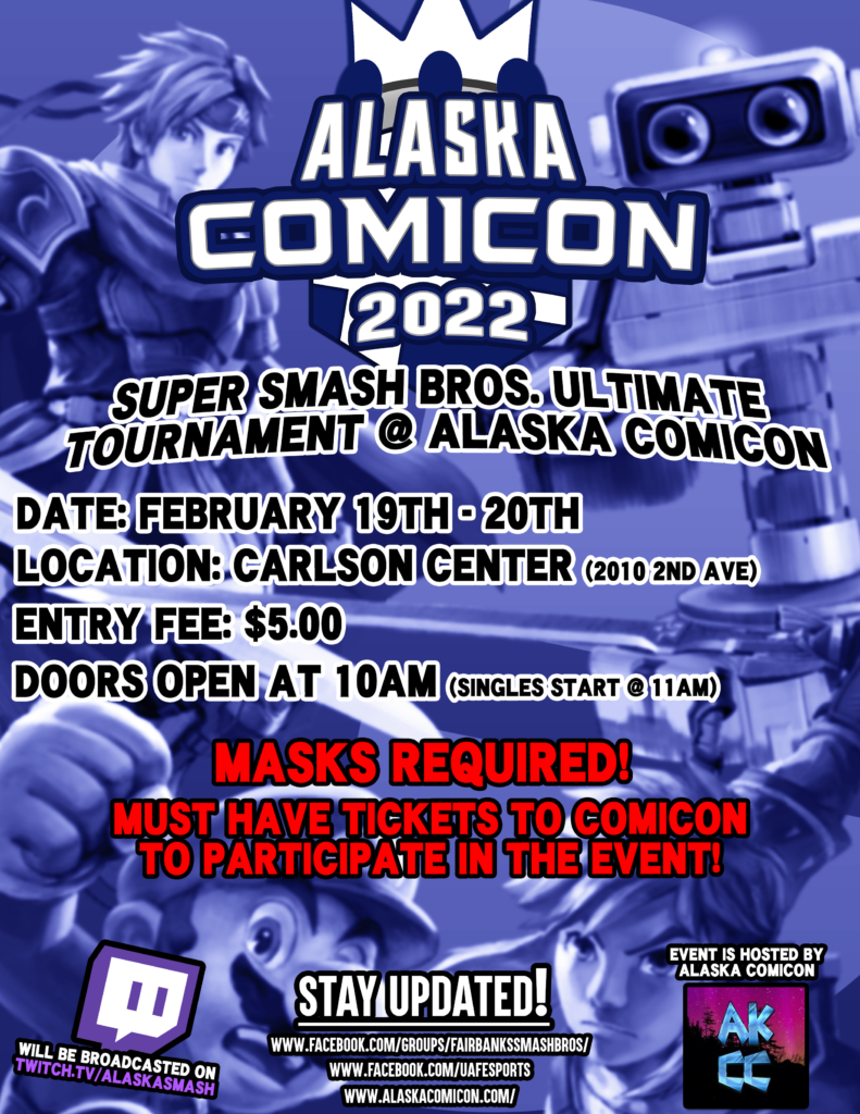 SMASH Tournament! Alaska ComiCon Feb 2223, 2025 in Fairbanks!